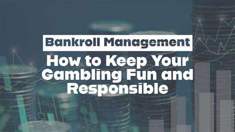 BankrollManagementandResponsibleGambling:ProtectingYourInvestment