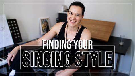 ChoosingYourSingingStyleandFindingYourVoice